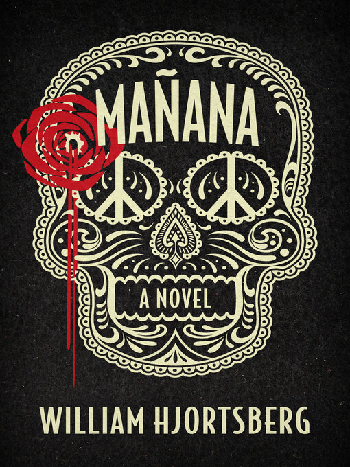 Title details for Mañana by William Hjortsberg - Available